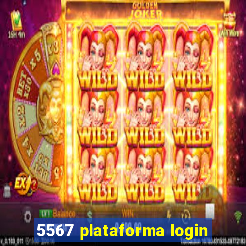 5567 plataforma login