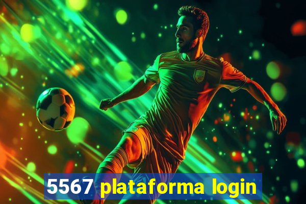 5567 plataforma login