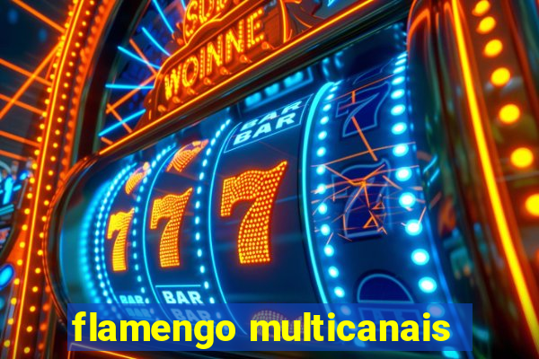 flamengo multicanais