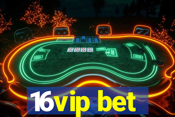 16vip bet