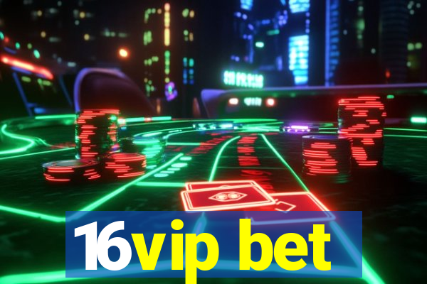16vip bet