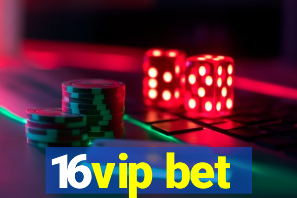 16vip bet