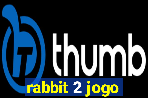 rabbit 2 jogo