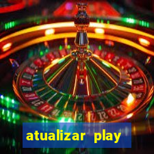 atualizar play store baixar