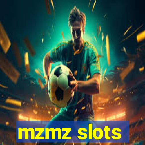 mzmz slots