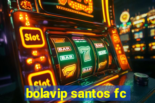 bolavip santos fc