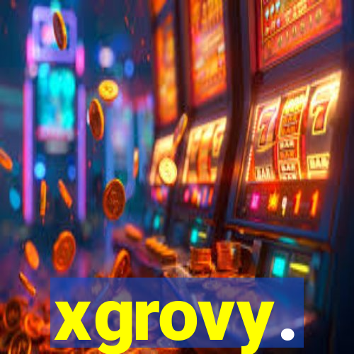xgrovy.