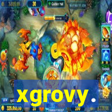 xgrovy.