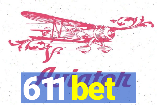 611 bet