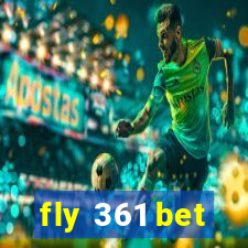 fly 361 bet