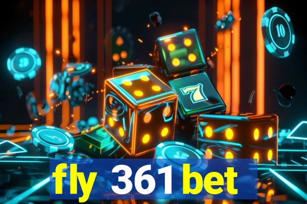 fly 361 bet
