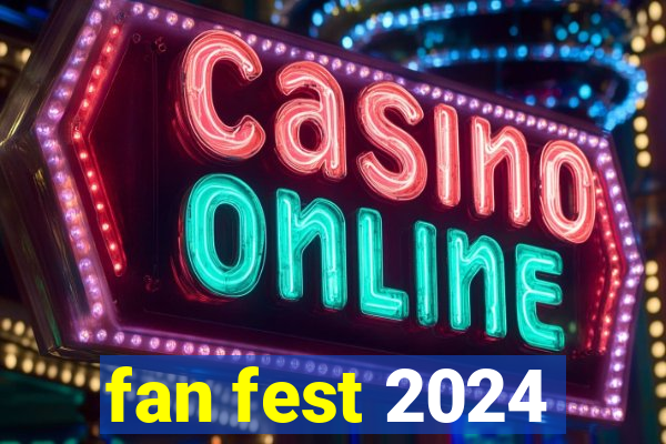fan fest 2024
