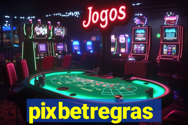 pixbetregras