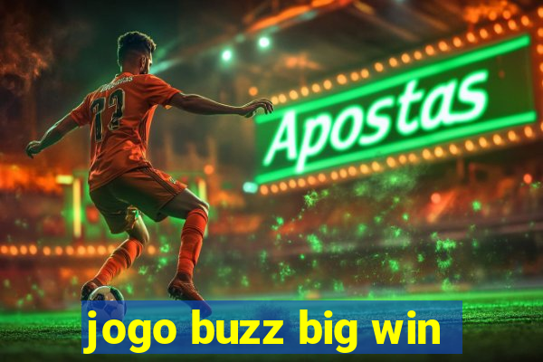 jogo buzz big win