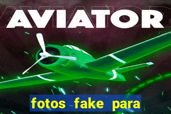 fotos fake para status do whatsapp
