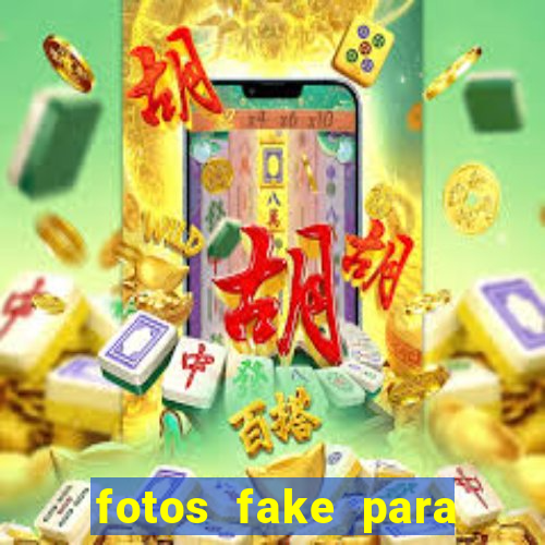 fotos fake para status do whatsapp