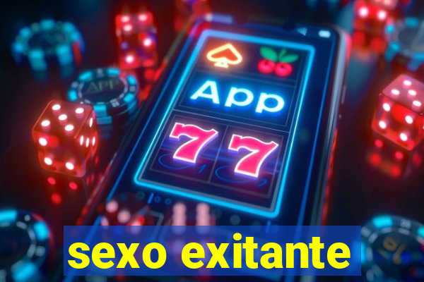 sexo exitante