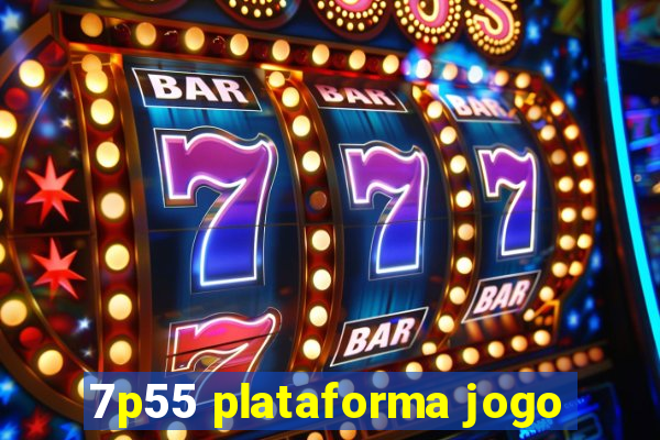 7p55 plataforma jogo