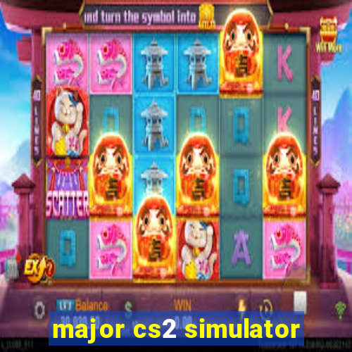 major cs2 simulator