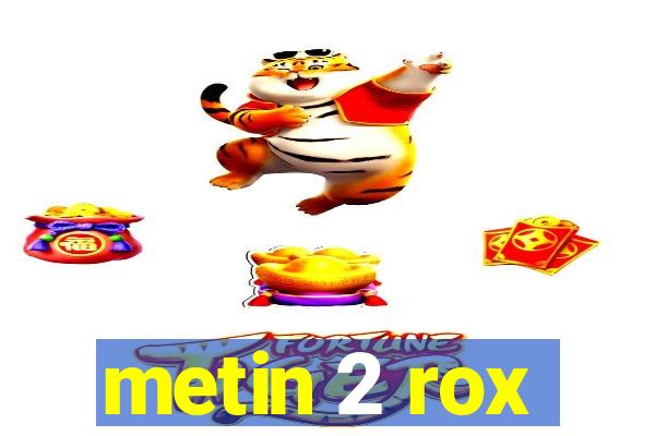 metin 2 rox