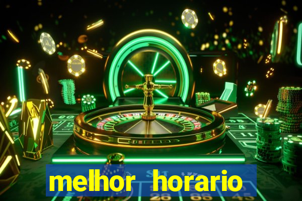 melhor horario fortune rabbit