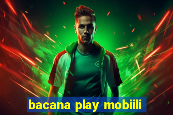 bacana play mobiili