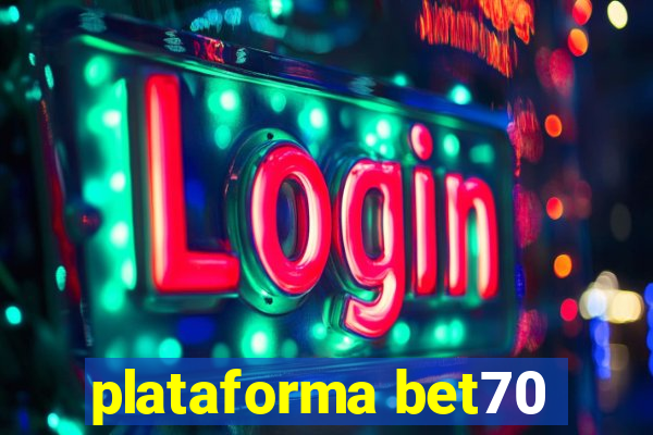 plataforma bet70