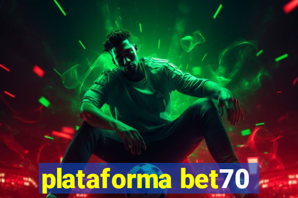 plataforma bet70