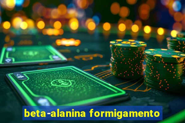 beta-alanina formigamento