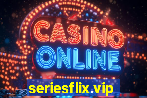 seriesflix.vip