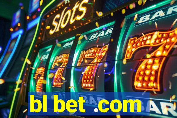 bl bet .com