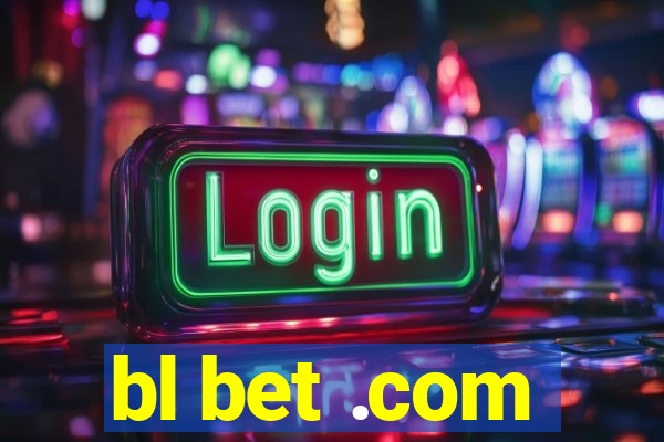 bl bet .com