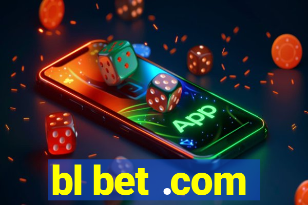 bl bet .com