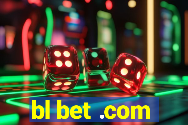 bl bet .com