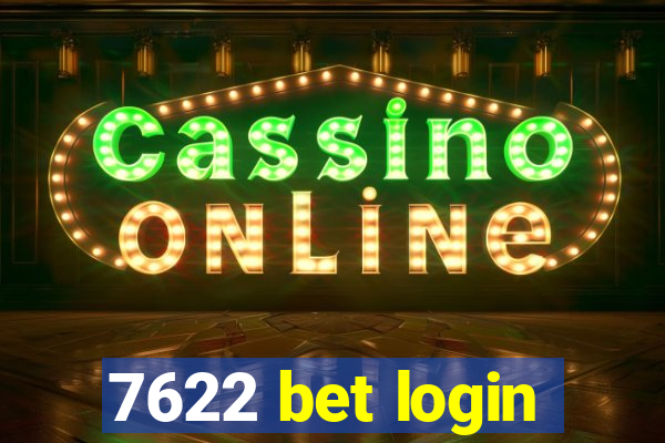 7622 bet login