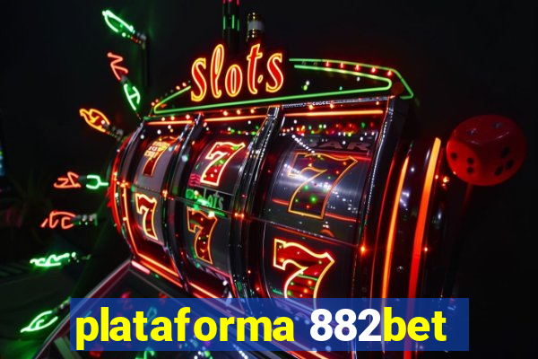 plataforma 882bet