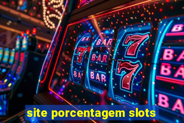 site porcentagem slots