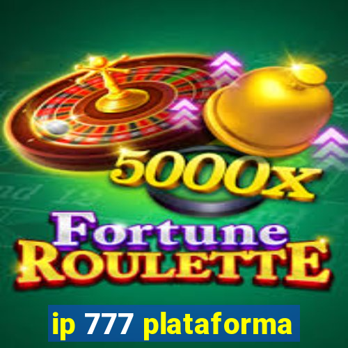 ip 777 plataforma