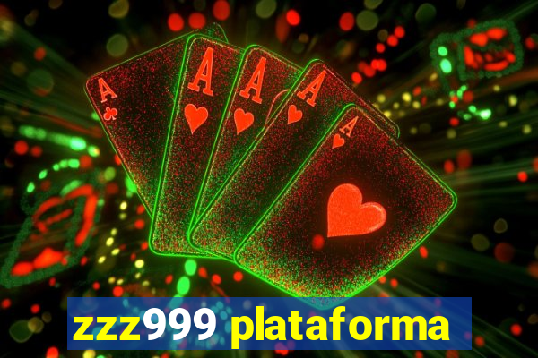 zzz999 plataforma