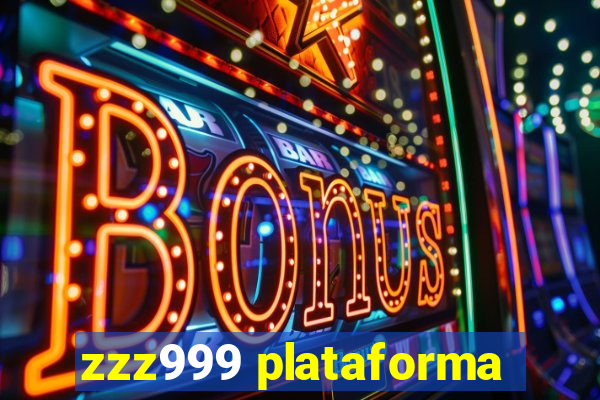 zzz999 plataforma