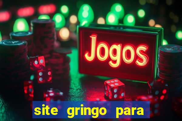 site gringo para ganhar dinheiro