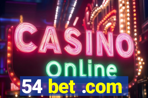 54 bet .com