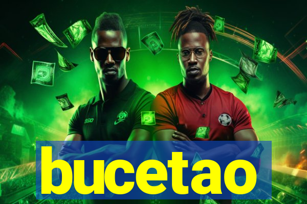 bucetao