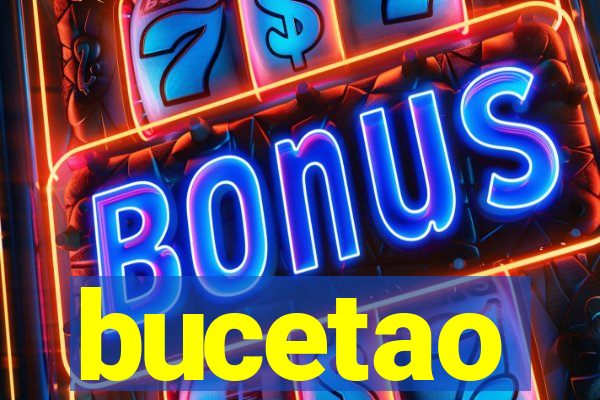 bucetao
