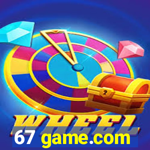 67 game.com