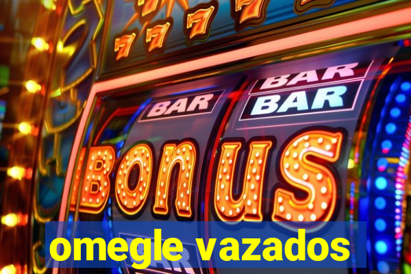 omegle vazados