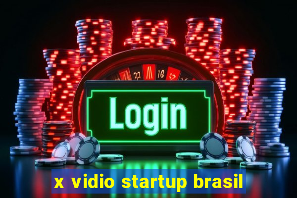 x vidio startup brasil