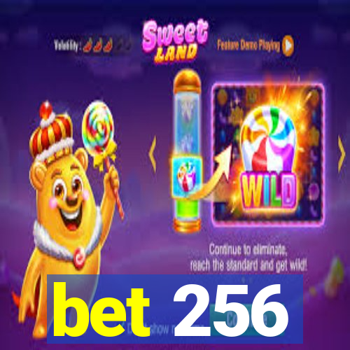 bet 256