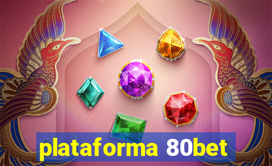 plataforma 80bet