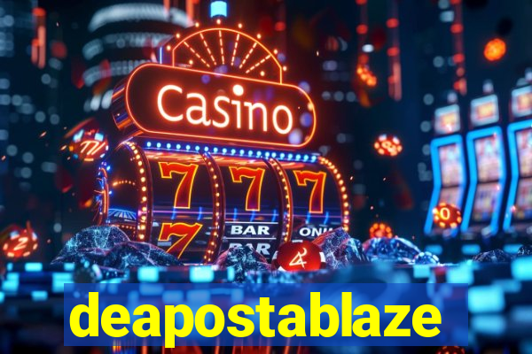 deapostablaze